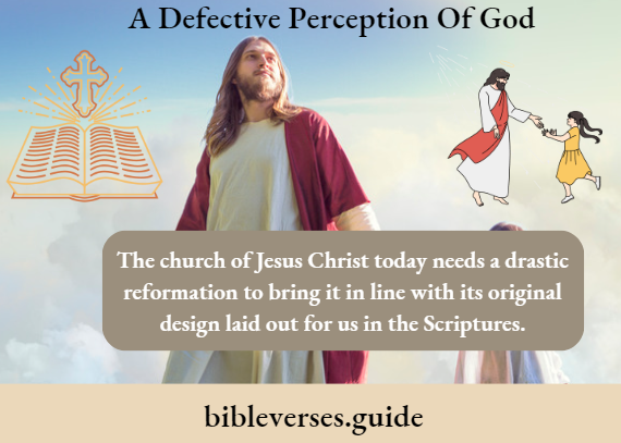 A Defective Perception Of God
