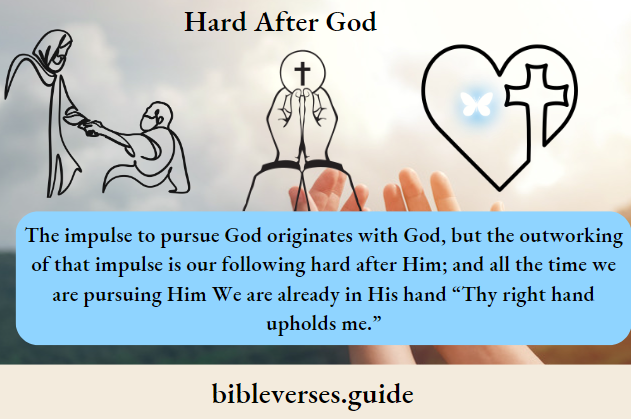 Hard After God