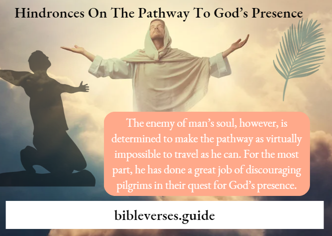 Hindronces On The Pathway To God’s Presence