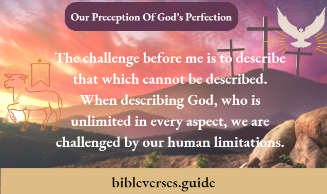 Our Preception Of Gods Perfection
