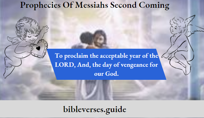 Prophecies Of Messiahs Second Coming