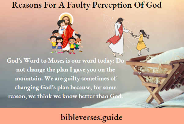 Reasons For A Faulty Perception Of God