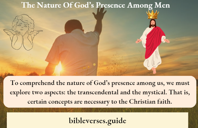 The Nature Of God's Presence Among Men
