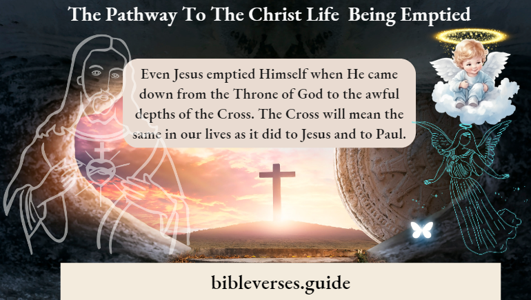 The Pathway To The Christ Life Being Emptied