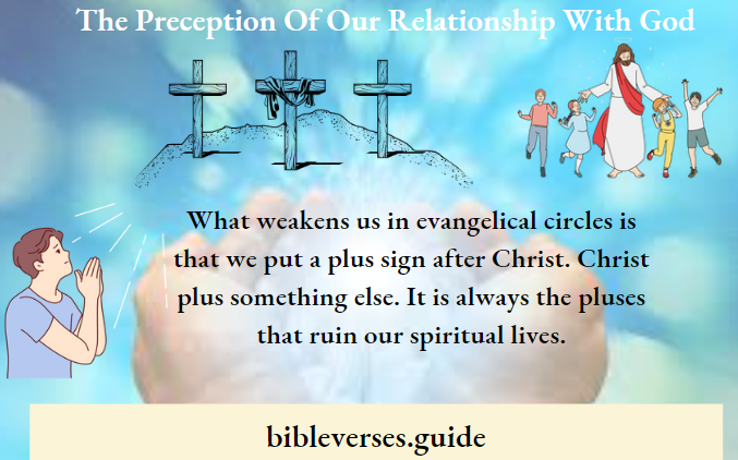 The Perception Of Our Relationship With God