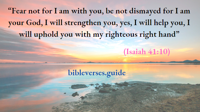 Fear not for i am with you be not dismayed for i am your god