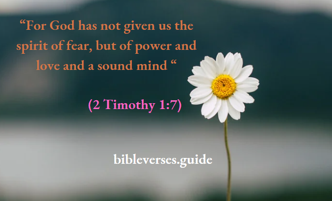 For god has not given us the spirit of fear