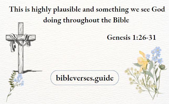 This is highly plausible and something we see God doing throughout the Bible